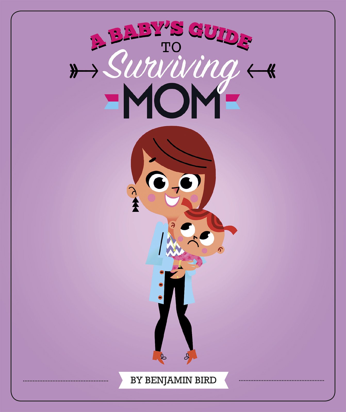 Buy A Baby's Guide to Surviving Mom (Baby Survival Guides) — BookShops.in