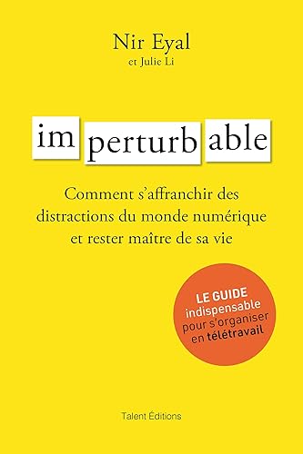 Imperturbable - Développement personnel: Comment s'affranchir des distractions du monde numérique et rester maître de sa vie