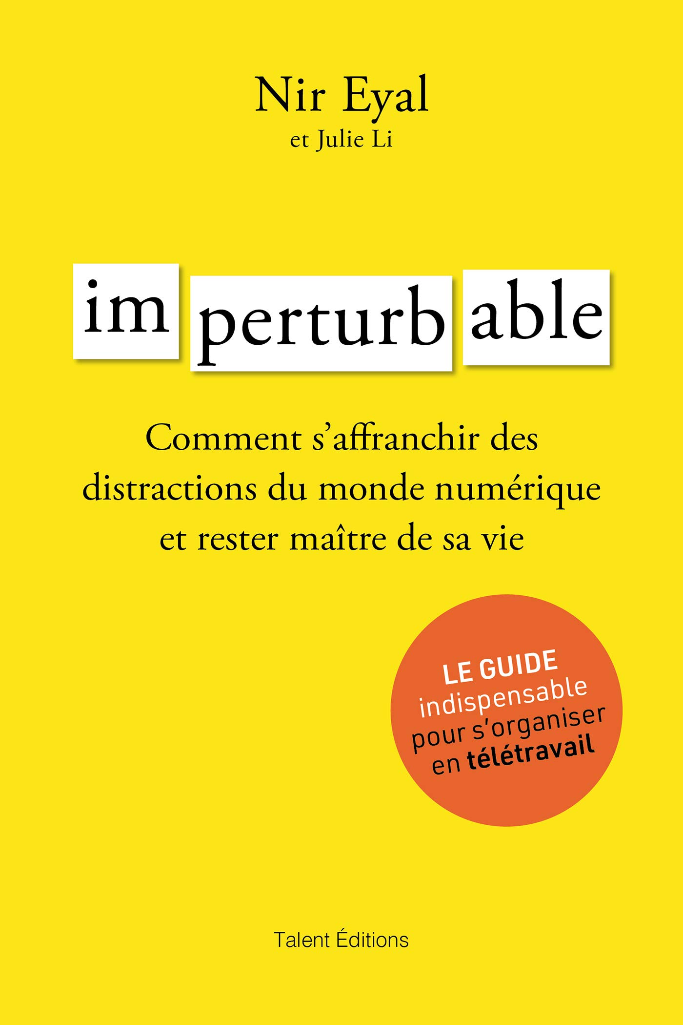 Imperturbable - Développement personnel: Comment s'affranchir des distractions du monde numérique et rester maître de sa vie