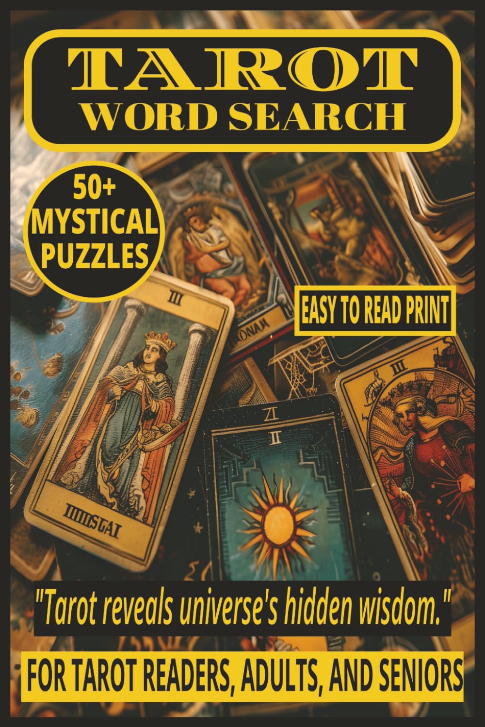 TAROT WORD SEARCH: 50+ Easy-to-Read Mystical Puzzles in a Word Find Book About Tarot Cards, Divination & Spiritual symbolism for Tarot Readers, Adults ... WORD SEARCH SERIES: MYSTICAL & SUPERNATURAL)