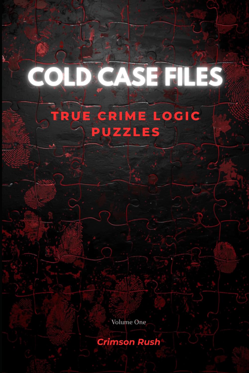 Cold Case Files: True Crime Logic Puzzles Volume One