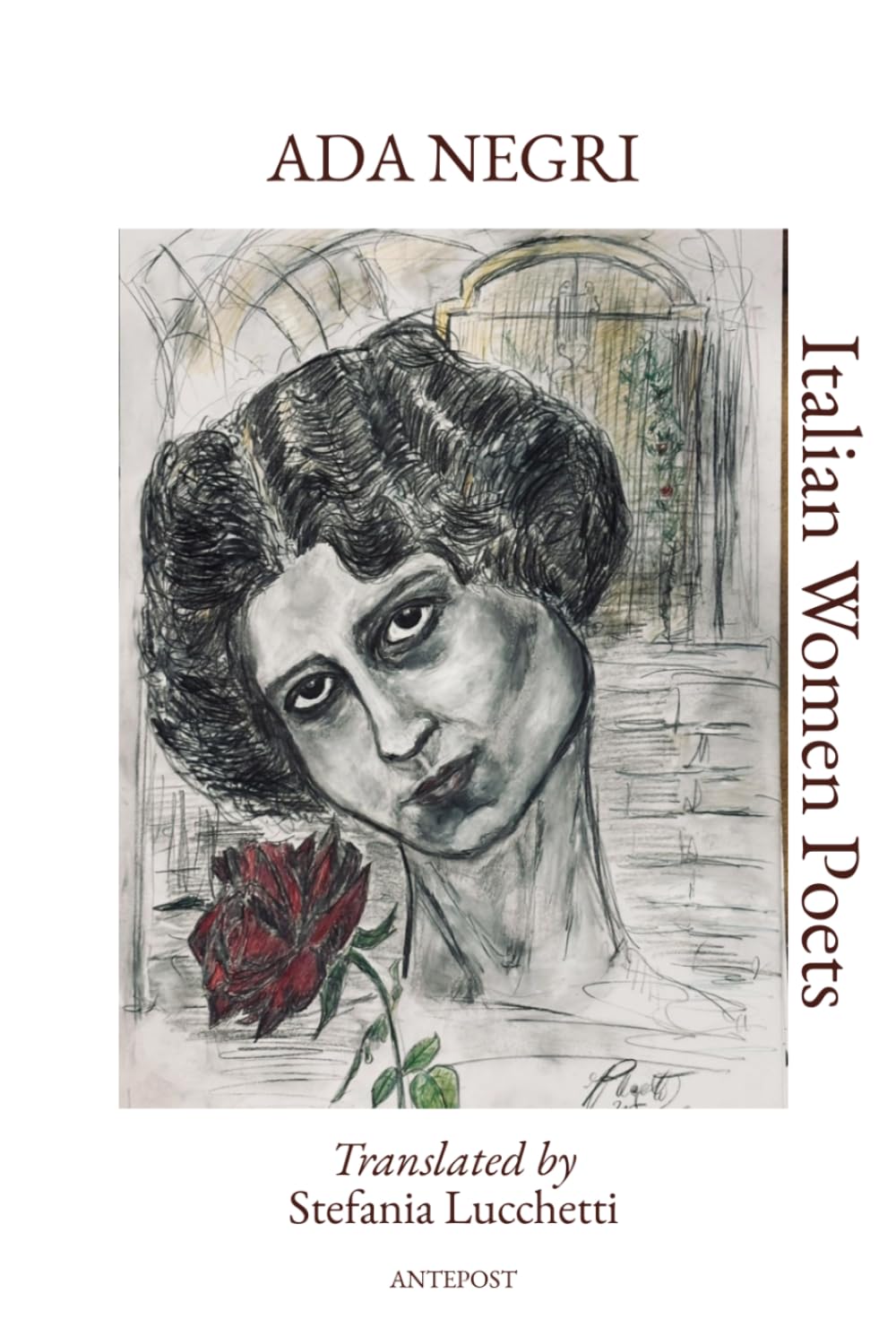 Ada Negri: Translated by Stefania Lucchetti (Italian Women Poets: Bilingual Editions)