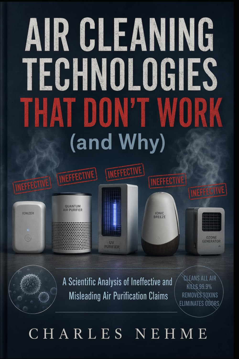 Air Cleaning Technologies That Don't Work (and Why)