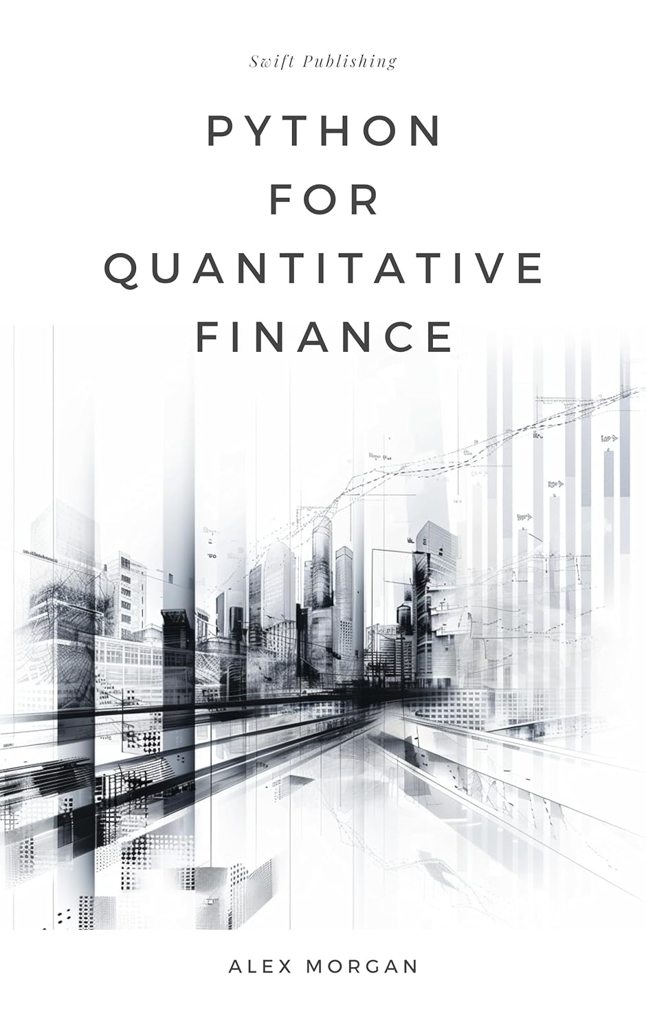 Python For Quantitative Finance eBook : Morgan, Alex: Amazon.in: Books