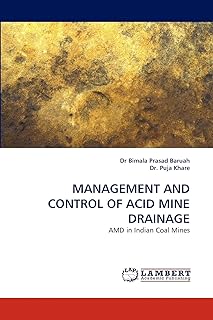 MANAGEMENT AND CONTROL OF ACID MINE DRAINAGE: AMD in Indian Coal Mines