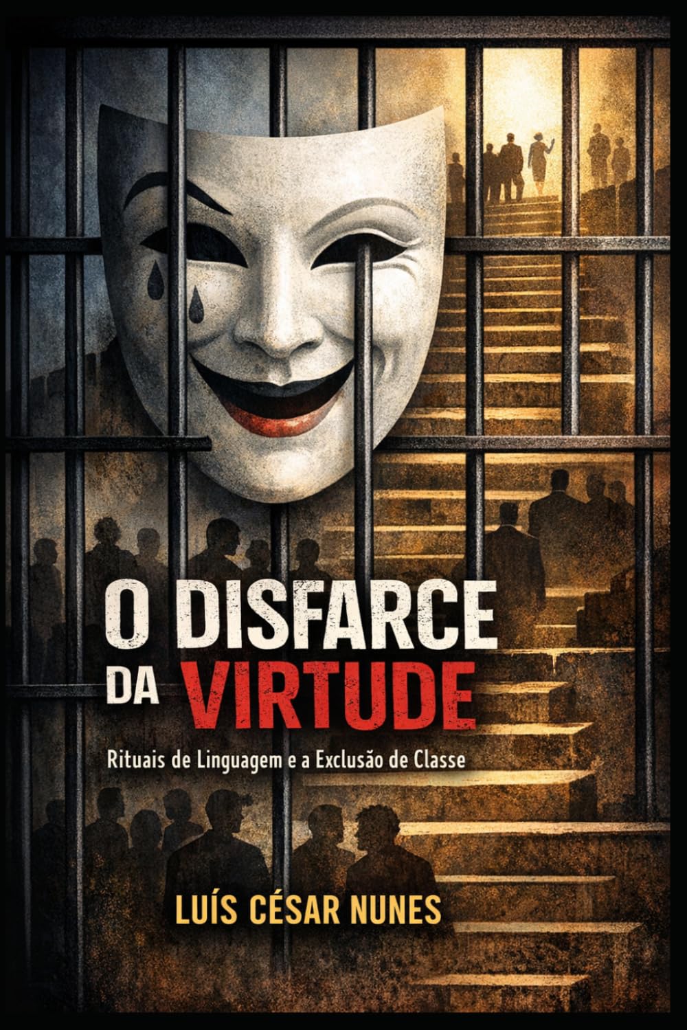 O Disfarce da Virtude: Rituais de Linguagem e a Exclusão de Classe