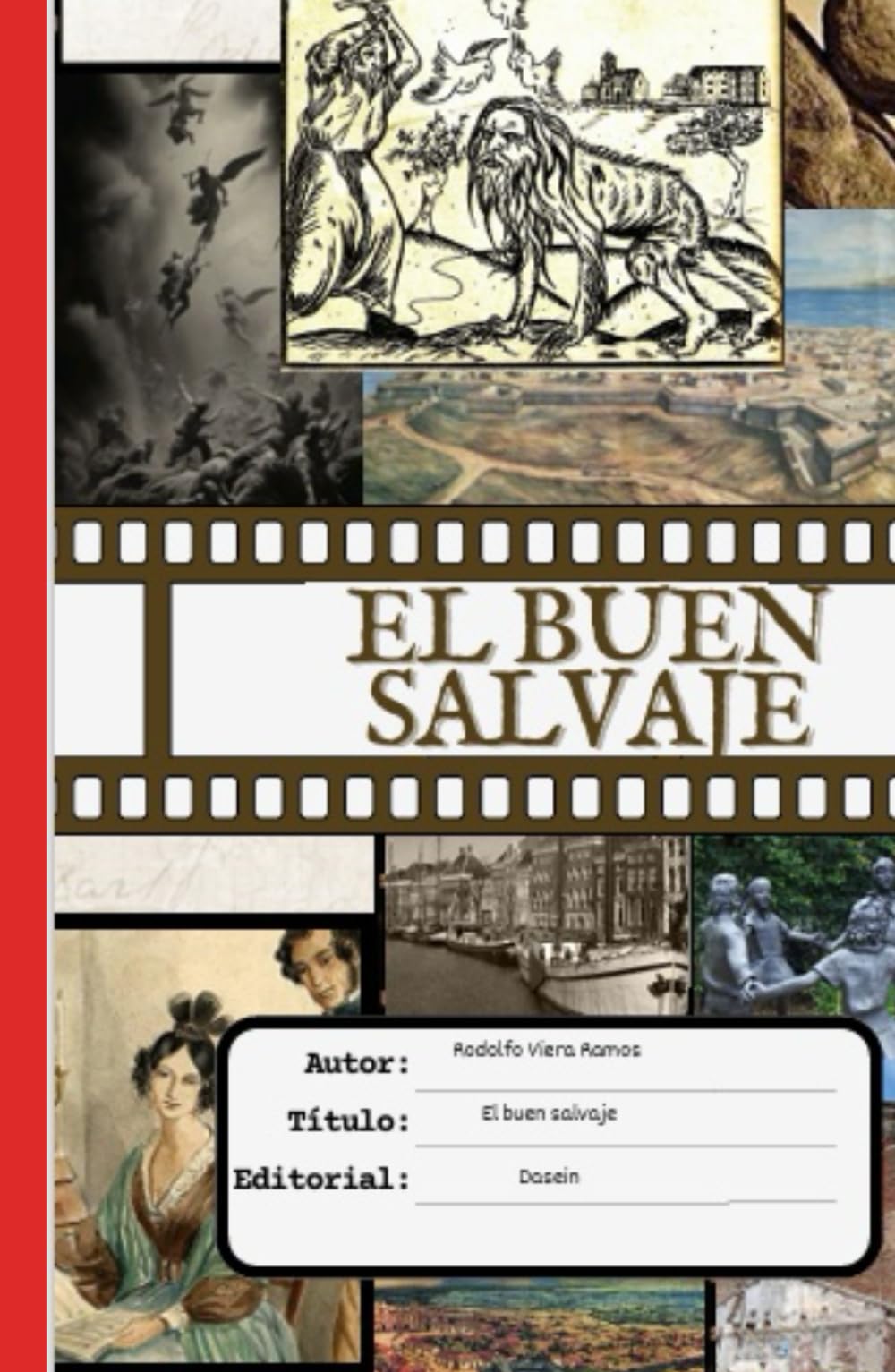 El buen salvaje: segunda edición