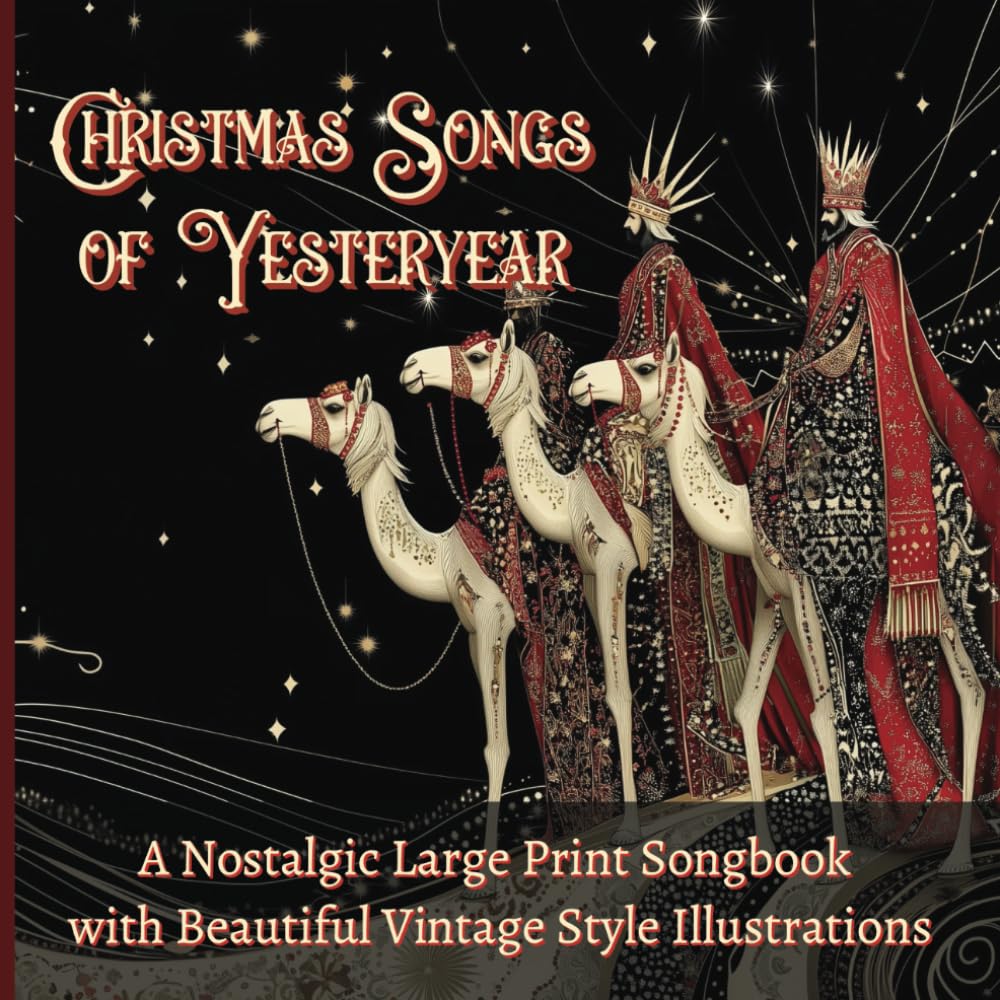 Christmas Hymns of Yesteryear: A Beautifully Illustrated Large-Print Songbook for Seniors.