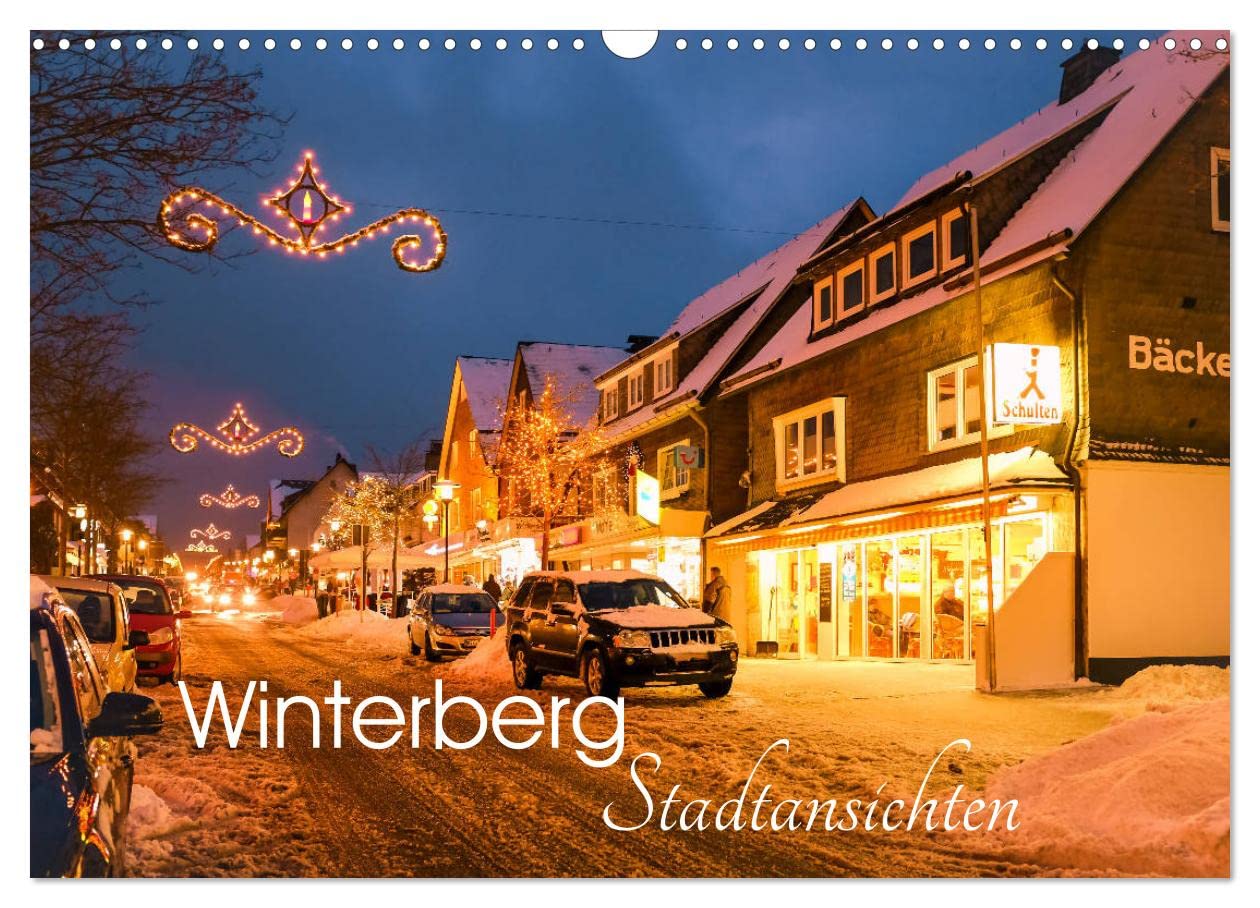 CALVENDO - Winterberg - Stadtansichten (Wandkalender 2027 DIN A3 quer), Monatskalender: Winterberg - Sauerland - Stadtansichten