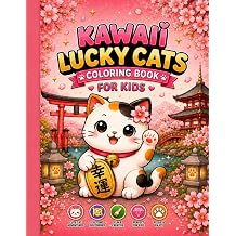 Kawaii Lucky Cats Coloring Book Cute Maneki-Neko Coloring Pages for Kids with Lucky Cats, Lanterns, Flowers and Adorable Japanese-Inspired Designs