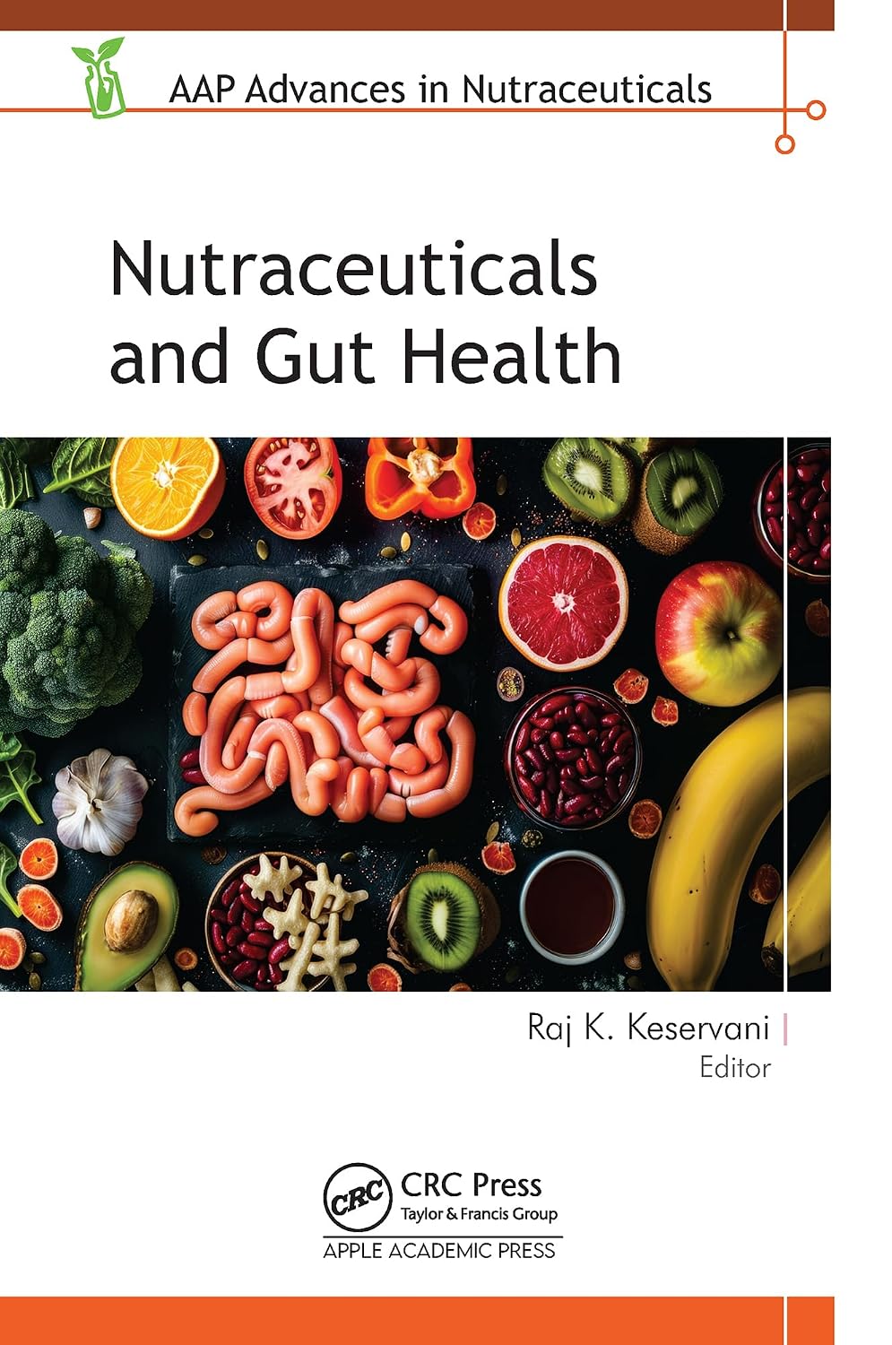 Nutraceuticals and Gut Health (AAP Advances in Nutraceuticals)