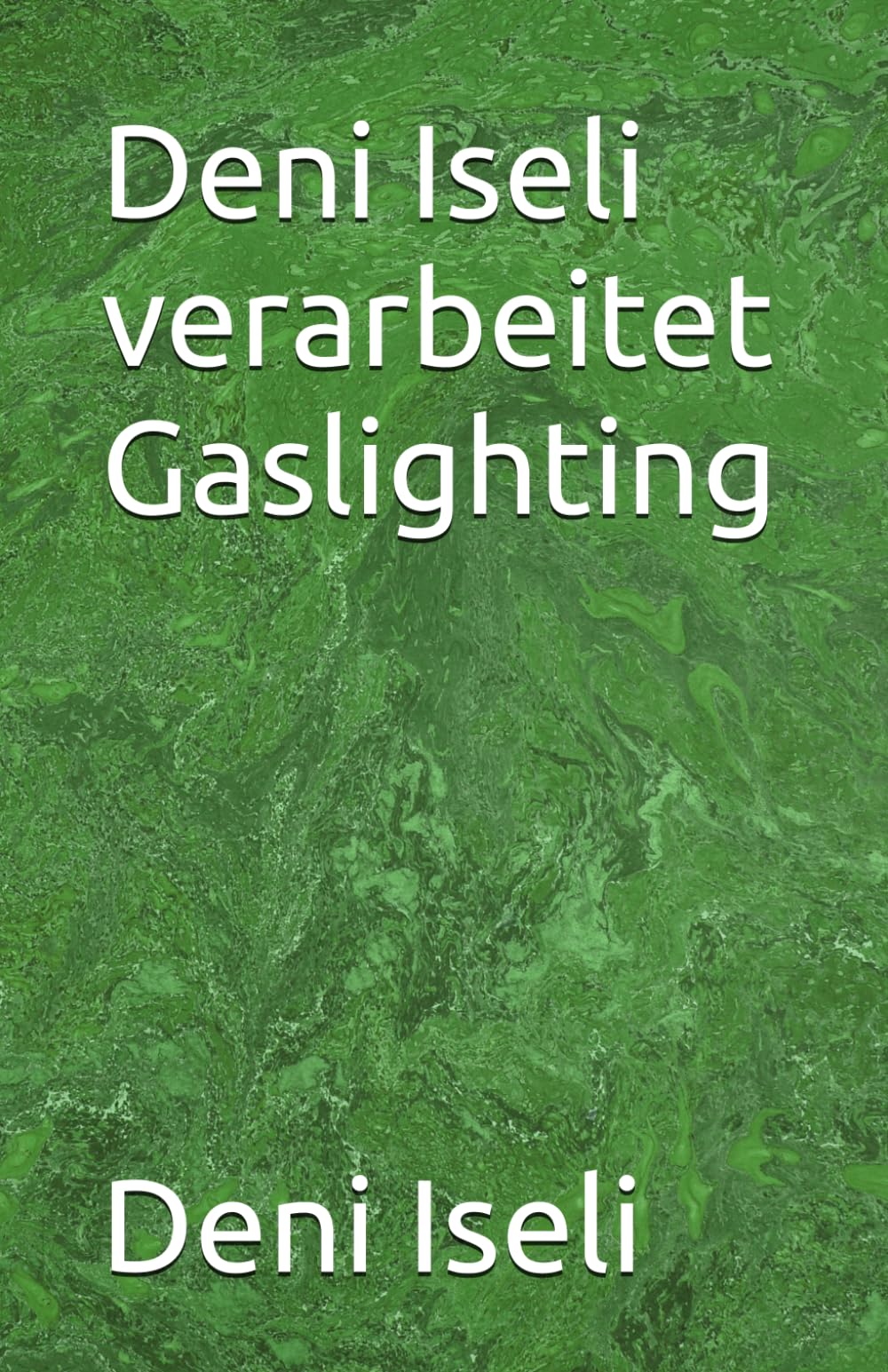 Deni Iseli verarbeitet Gaslighting