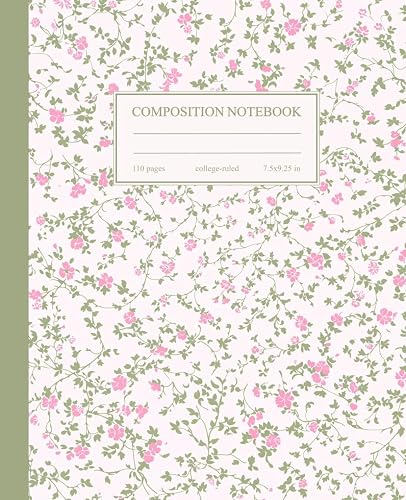 Composition Notebook College Ruled: Vintage Pink Flowers Botanical Illustration | Cottagecore Aesthetic Journal for College, School, Office &amp; Work