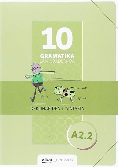Gramatika Lan-Koadernoa 10 Deklinabidea+sintaxia
