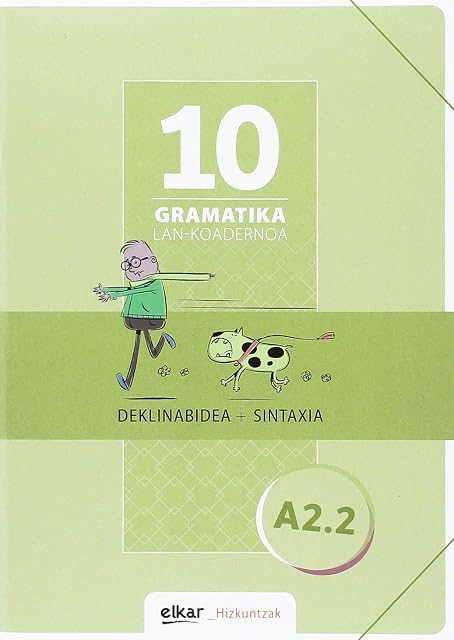 Portada de Gramatika Lan-Koadernoa 10 Deklinabidea+sintaxia