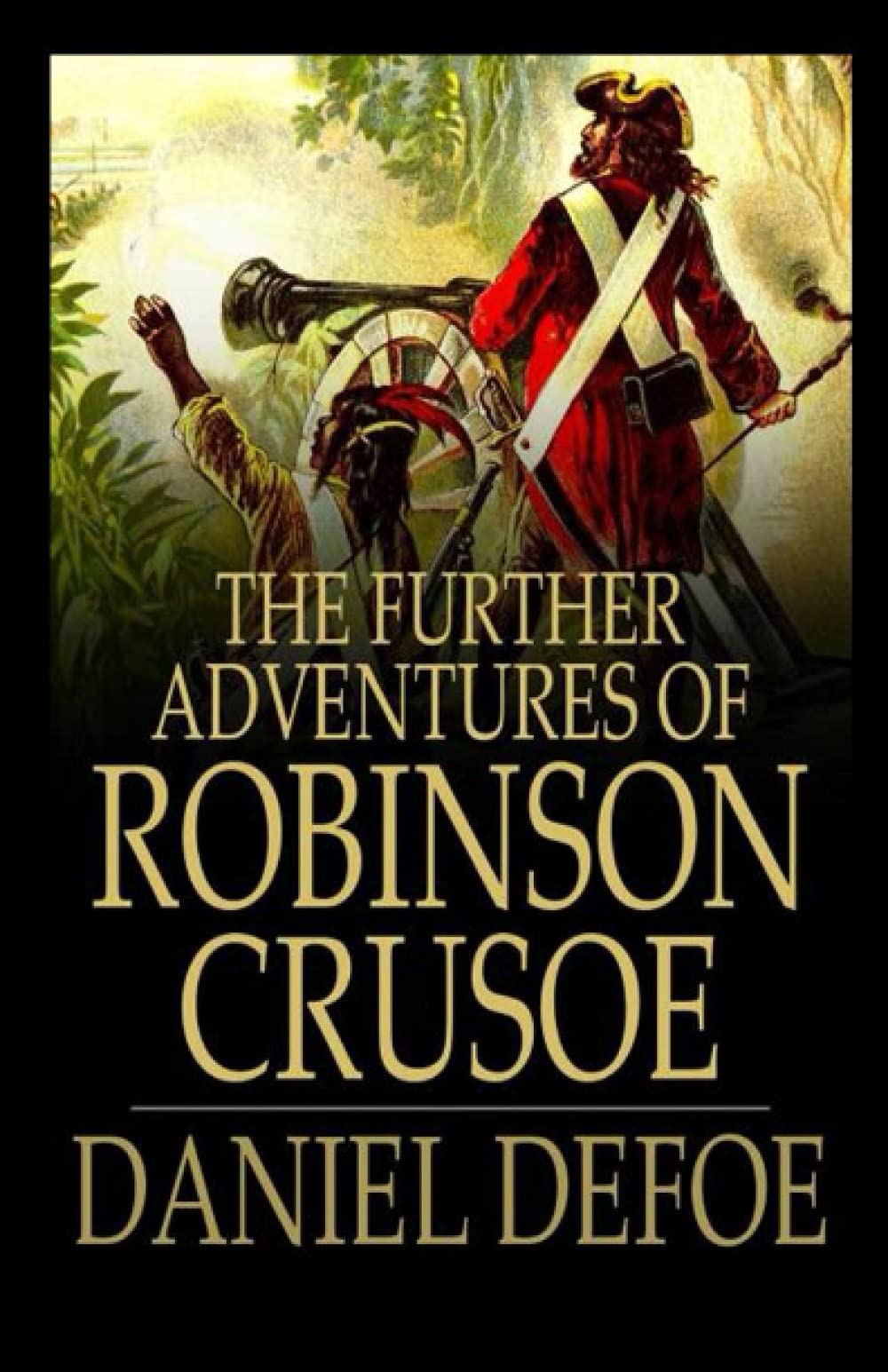 The Further Adventures of Robinson Crusoe - ILLUSTRATED