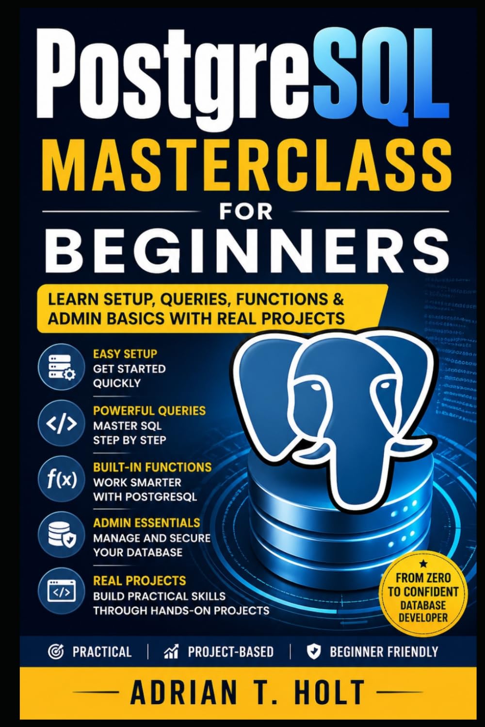 PostgreSQL Masterclass for Beginners: Version Control, Repos, Branching & Real Developer Workflows