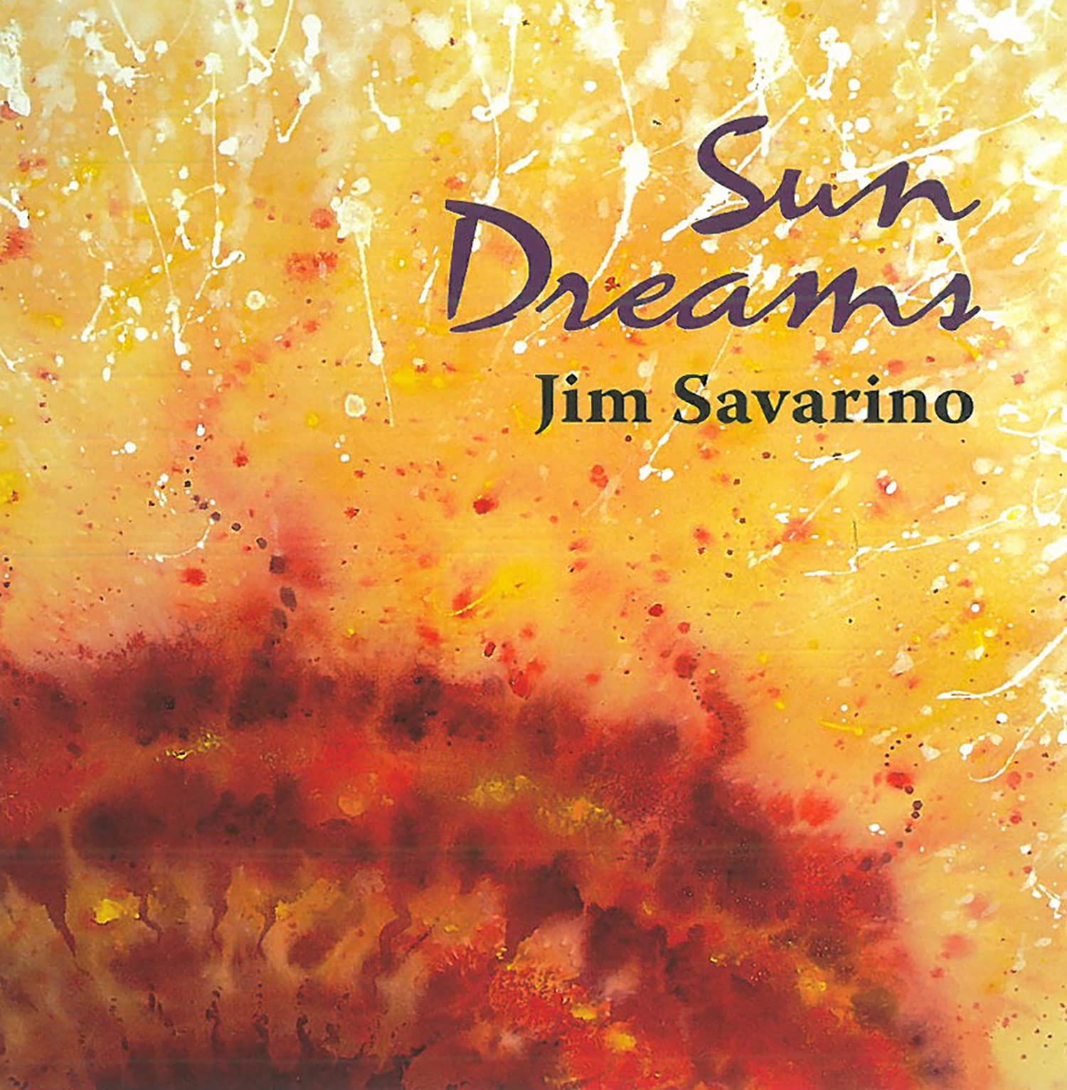 Jim Savarino Sun Dreams CD New 787991801129