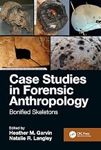 Case Studies in Forensic Anthropology: Bonified Skeletons