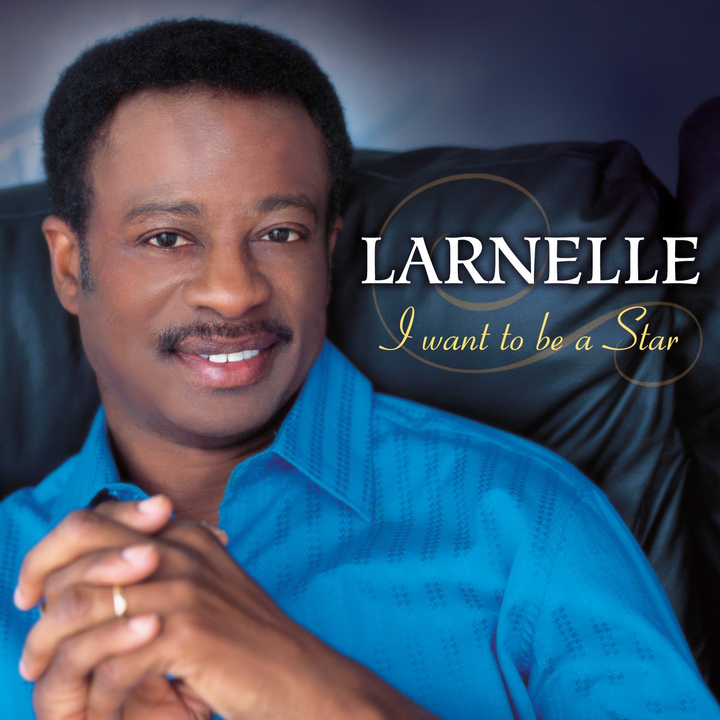 I Want to Be A Star [Audio CD] Larnelle Harris