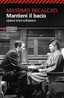 Mantieni il bacio (Italian Edition)