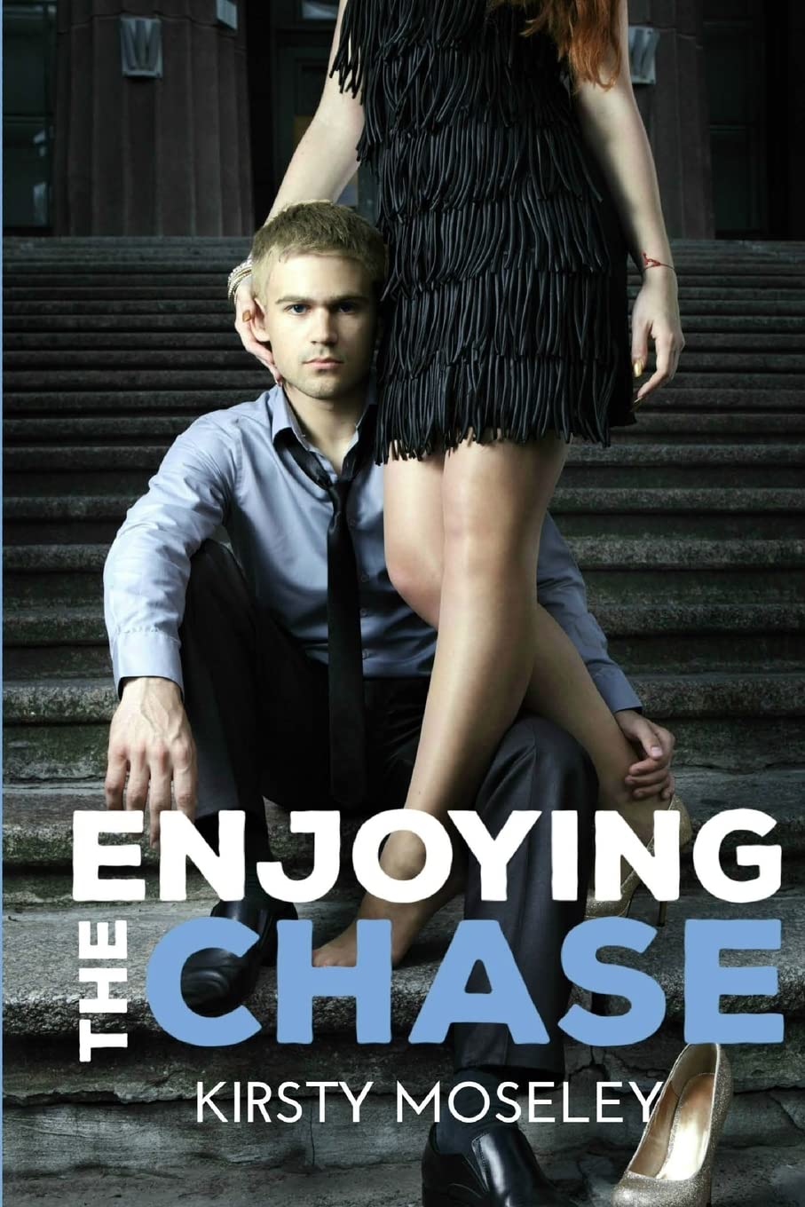 Enjoying the Chase - Moseley, Kirsty