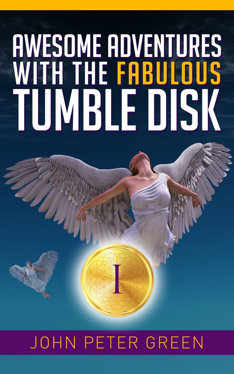 AWESOME ADVENTURES [ I ] WITH THE FABULOUS TUMBLE DISK: THE ELKS AND QUITE REMARKABLE MAGIC (THE SIGMA TRAIL QUEST SERIES Book 1)