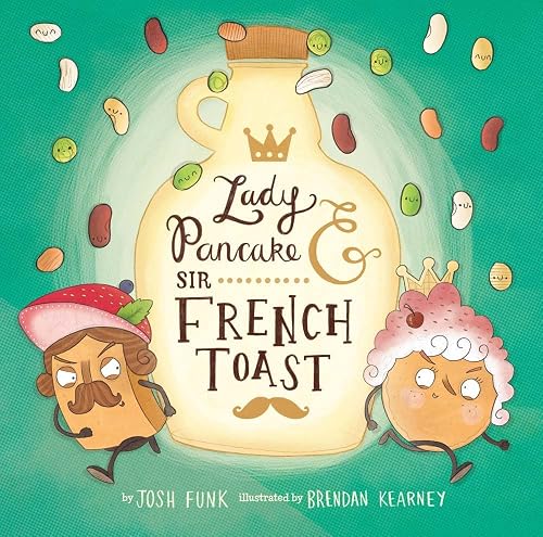 Lady Pancake &amp; Sir French Toast (Volume 1)