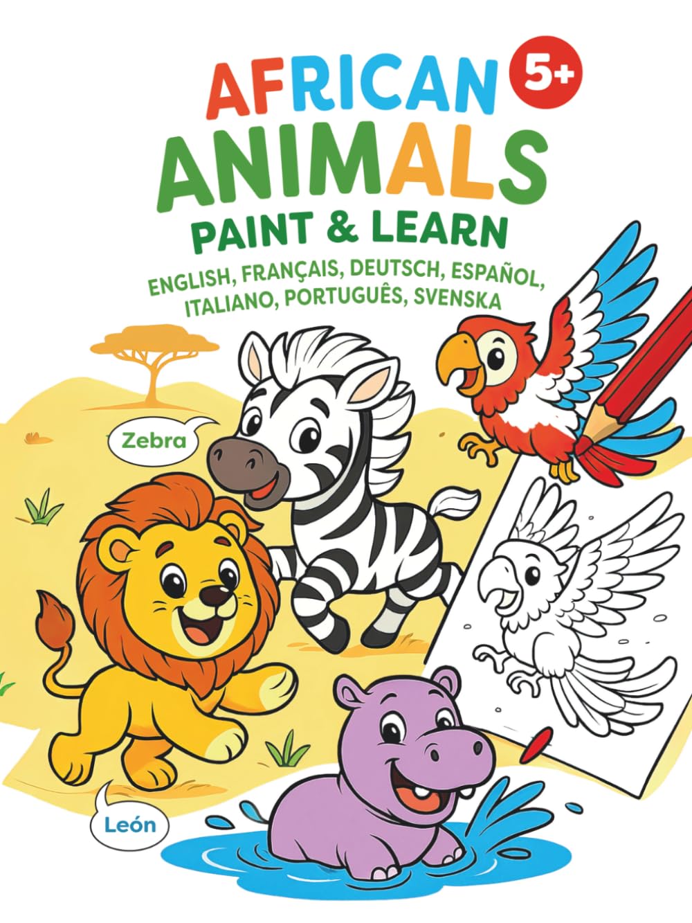 My First African Animals Coloring Book: Cute Safari Animals for Kids – Lions, Elephants, Giraffes & More (Little Animal Explorers – Malbuchreihe für Kinder)