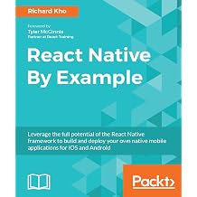 React Native By Example Native mobile development with React