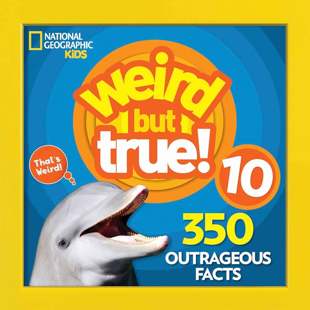 Weird But True 10: National Geographic Kids: 9781426331879: Amazon
