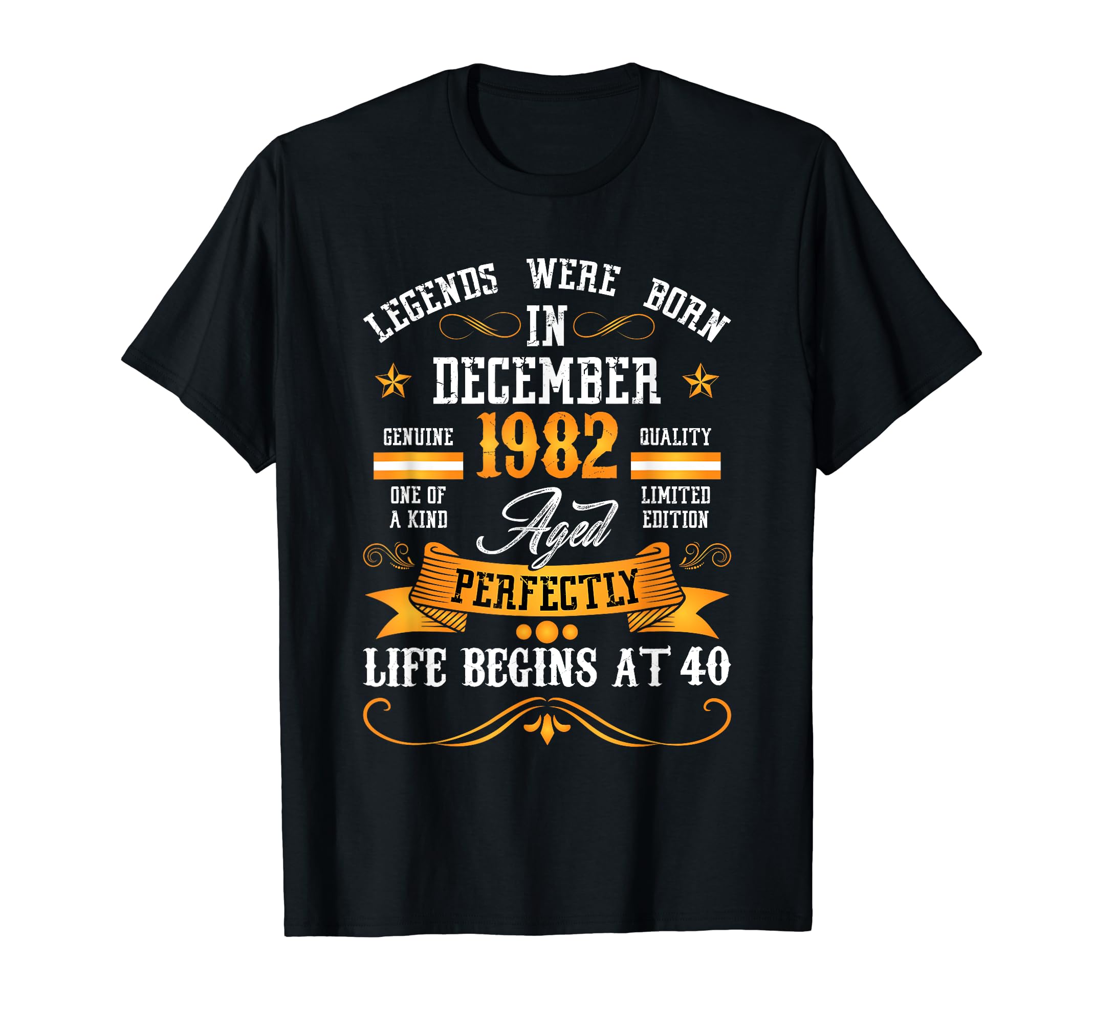 Legends Were Born in December 1982 - 40 Birthday T-Shirt