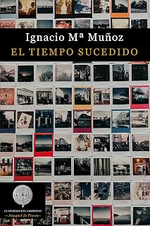 El tiempo sucedido
