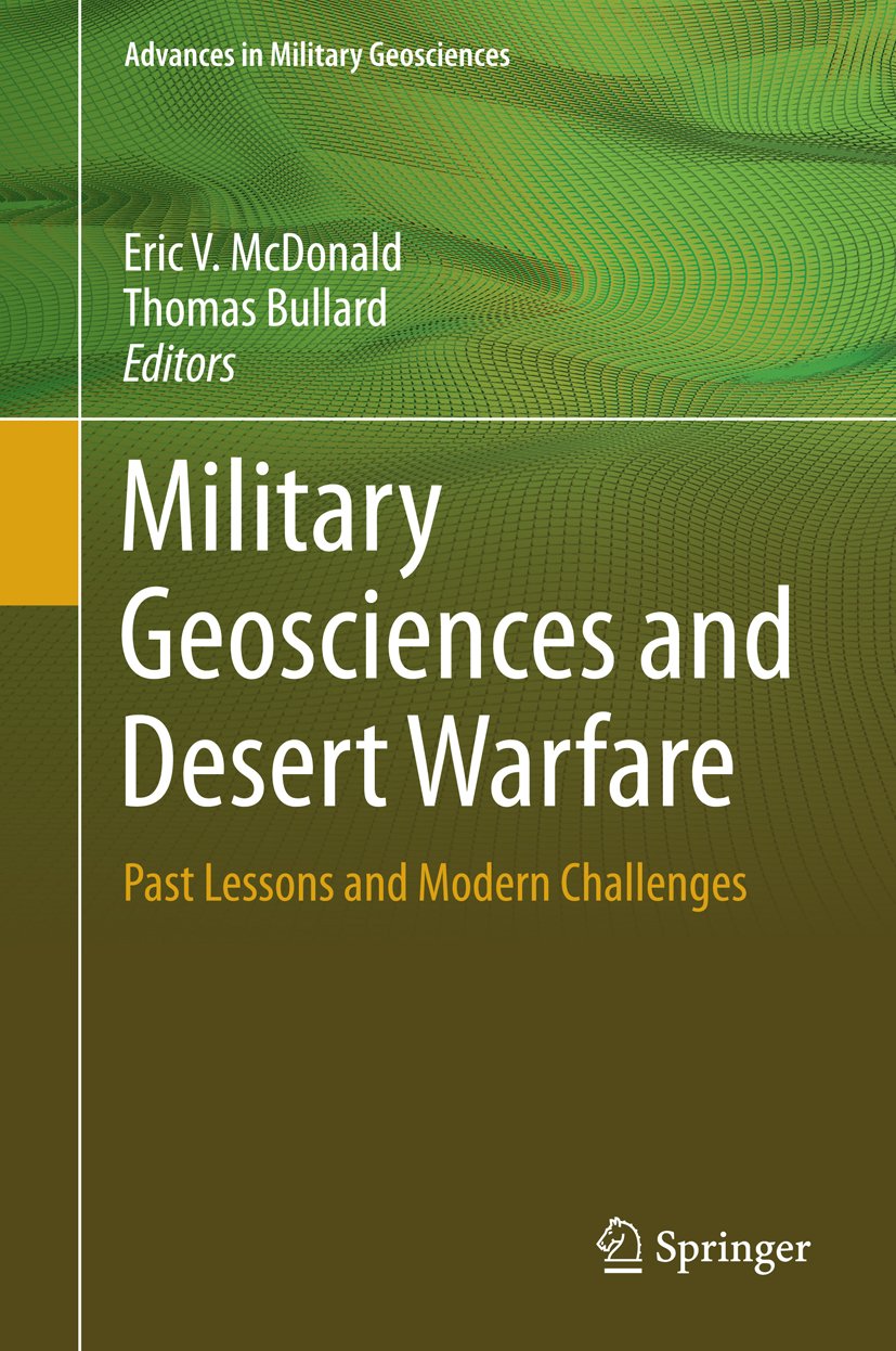 Military Geosciences and Desert Warfare: Past Lessons and Modern Challenges (Advances in Military Geosciences)