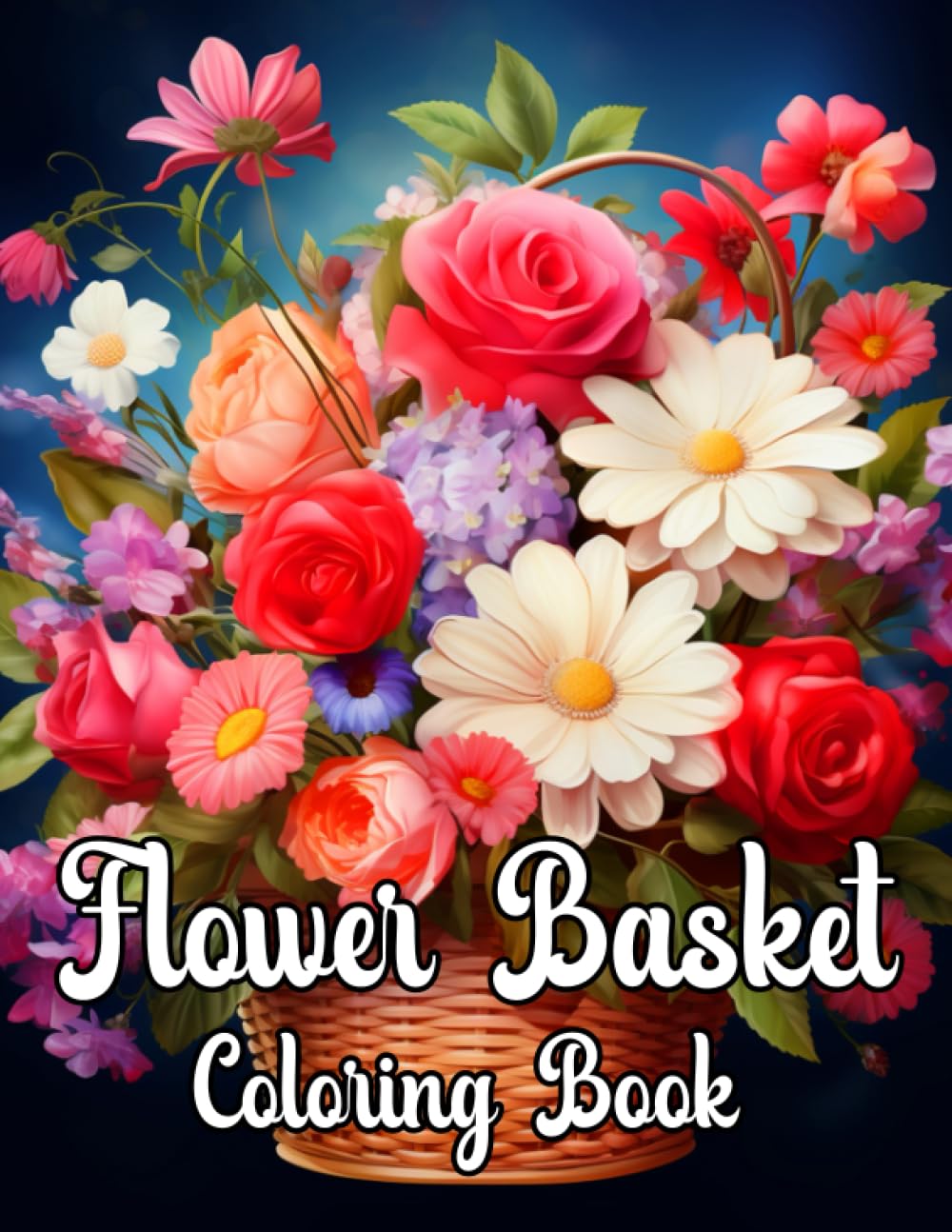Flowers Basket Coloring Book: Adult Coloring Book for Stress Reduction and Relaxation (flower adult coloring book)