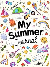 My Summer Journal: : For Kids | Daily Log Book Featuring Fun Drawing and Writing Prompts | Ages 8-12