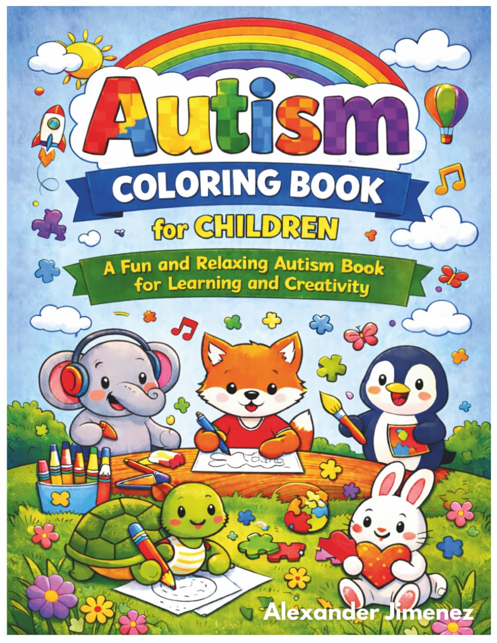 Autism Coloring Book for Children: A Fun and Relaxing Autism Book for Learning, Creativity, and Calm — An Autism Awareness Coloring Book with Easy Illustrations and Large Pages