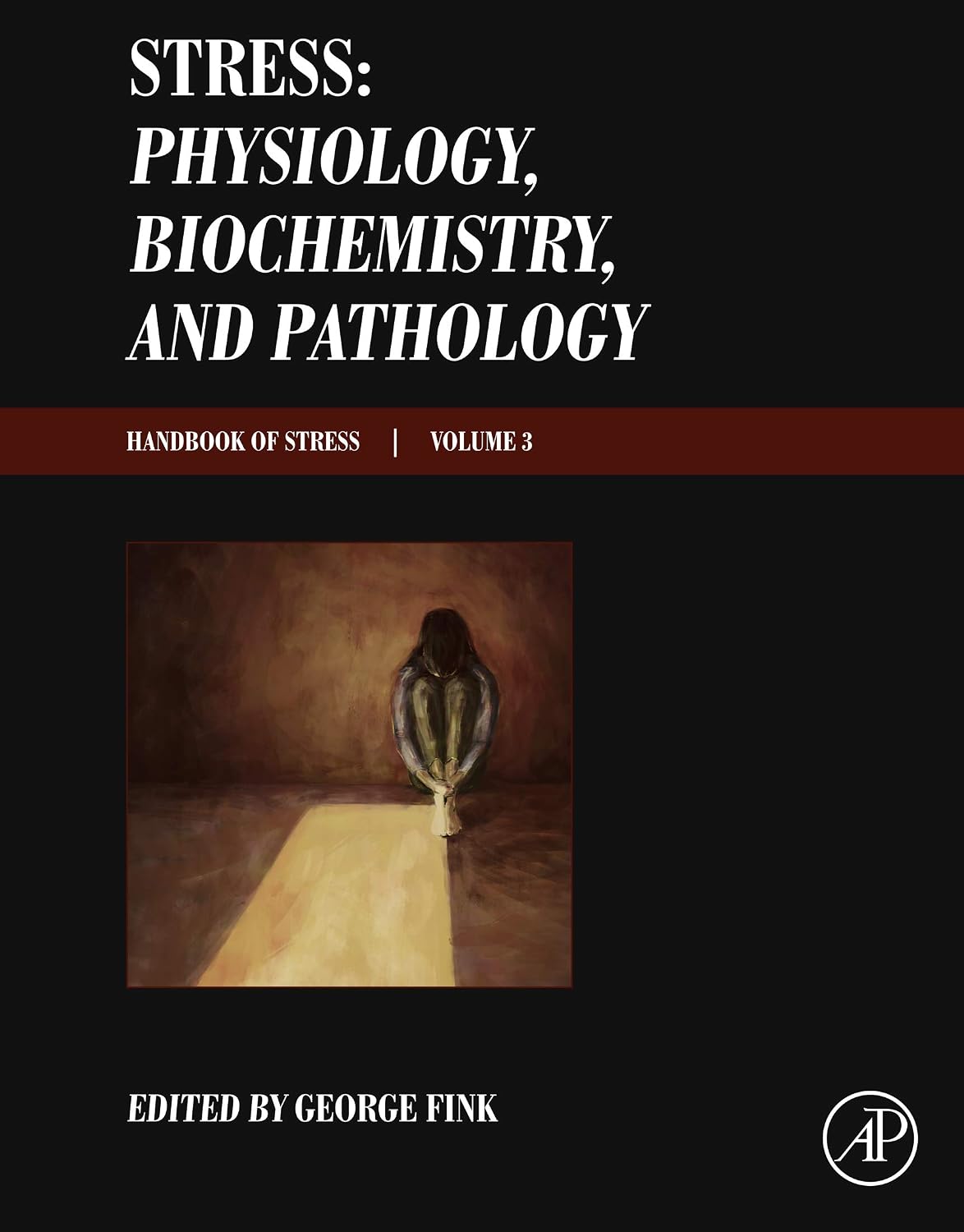 Stress: Physiology, Biochemistry, and Pathology: Handbook of Stress Series, Volume 3