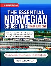 The Essential Norwegian Cruise Line Travel Guide 2026: Complete Guidebook with Cabins, Dining, Destinations, Insider Tips & Ports for a Fun-Filled Journey.