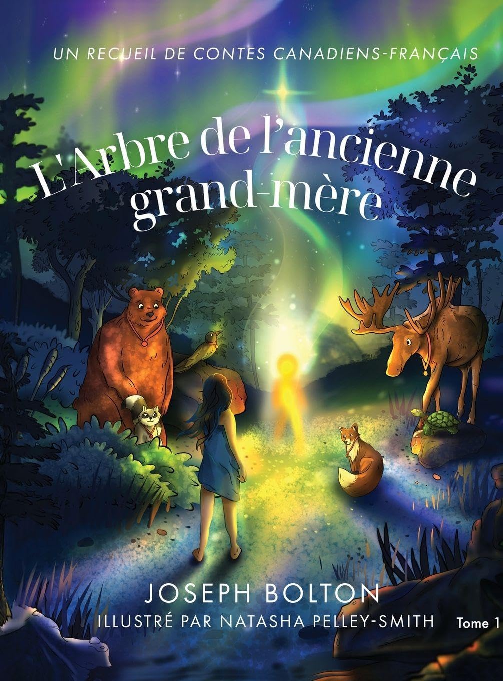 L'Arbre de l'ancienne grand-mère: Un recueil de contes canadiens-français, Tome 1 (French Edition)      Hardcover – February 23, 2026
