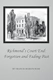 Richmond's Court End: Forgotten and Fading Past