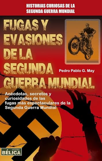 Fugas y Evasiones de la Segunda Guerra Mundial