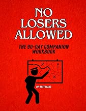 No Losers Allowed: The 90-Day Companion Workbook