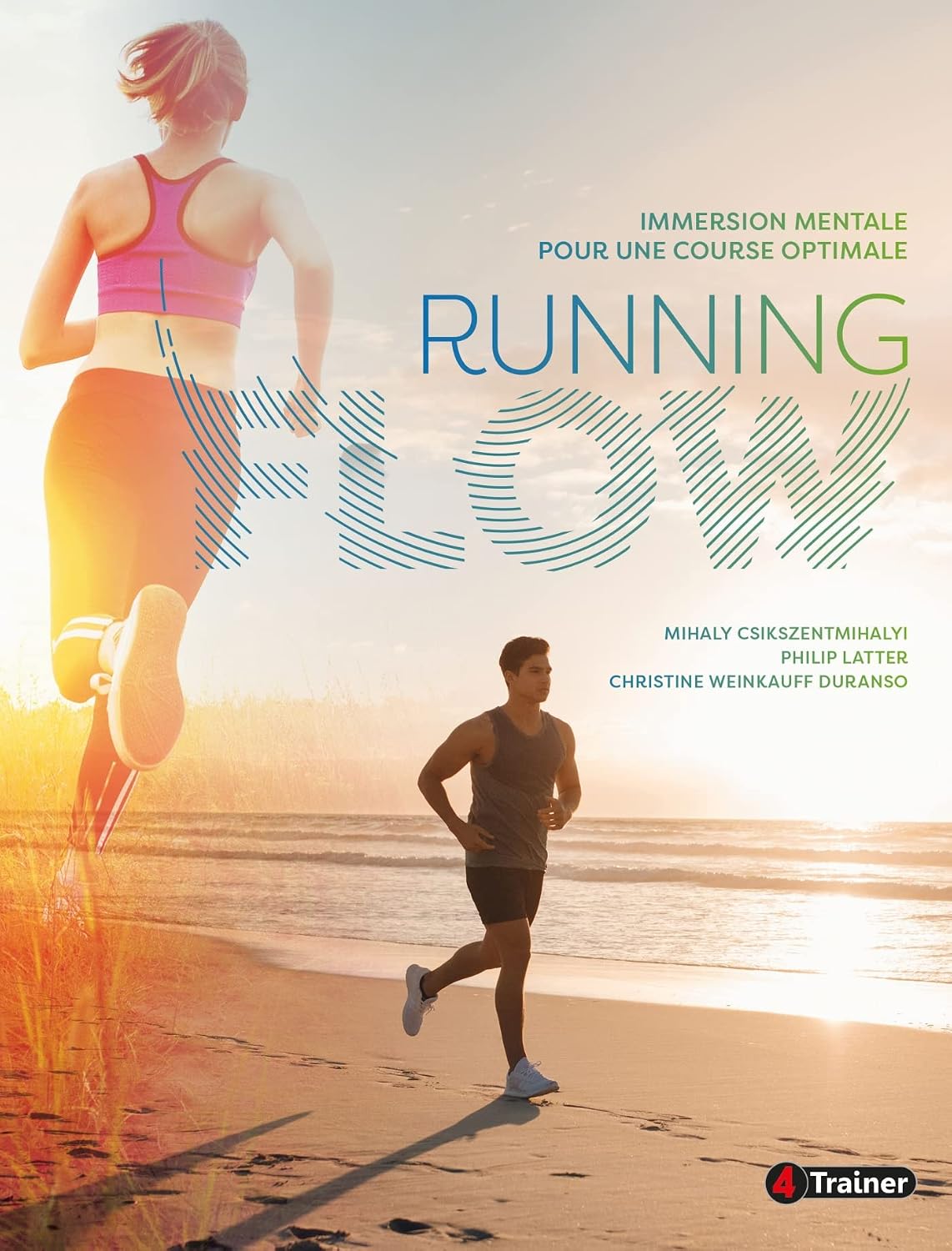 Running Flow: Immersion mentale pour une course optimale (French Edition)