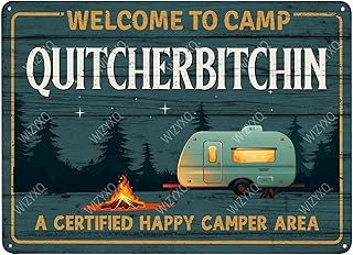 WIZYXQ Metal Signs Welcome to Camp Quitcherbitchin Funny Camper Decor Vintage Tin Sign Retro Wall Decor for RV Bar Man Cave Camping 8×12 Inches