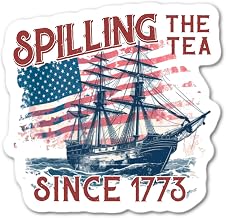 Spilling The Tea Since 1773 - Sticker