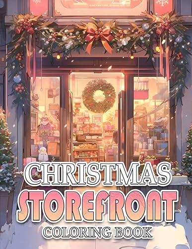 Christmas Storefront Coloring Book Charming Holiday Shopfronts Coloring Pages With Stunning Winter Images for All Ages Festive Fun and Relaxation