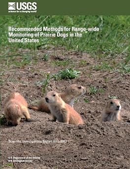 Recommended Methods for Range-wide Monitoring of Prairie Dogs in the United States
