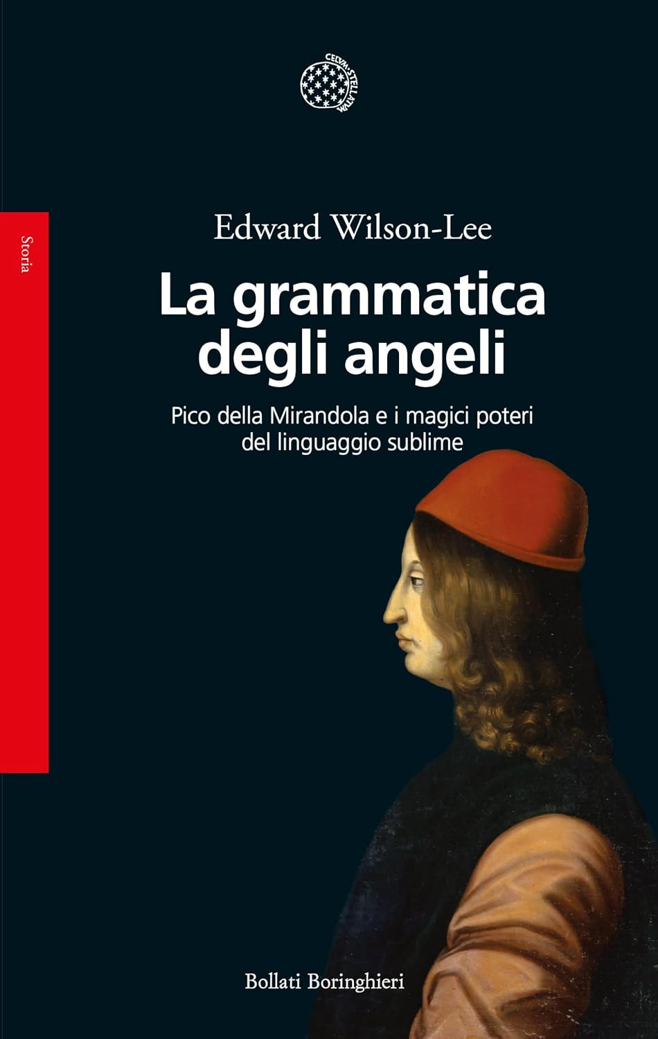 La grammatica degli angeli: Pico della Mirandola e i magici poteri del linguaggio sublime (Italian Edition)