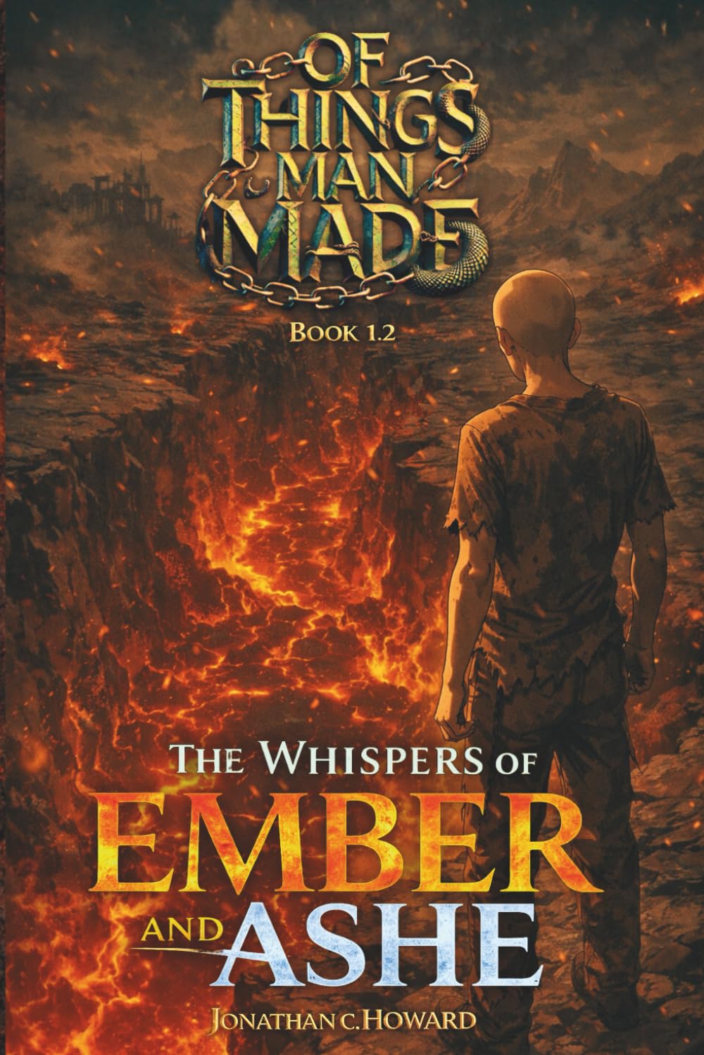 Of Things Man Made: The Whispers of Ember and Ashe: A Dystopian Sci-Fi Thriller of Rebellion and Survival: 3